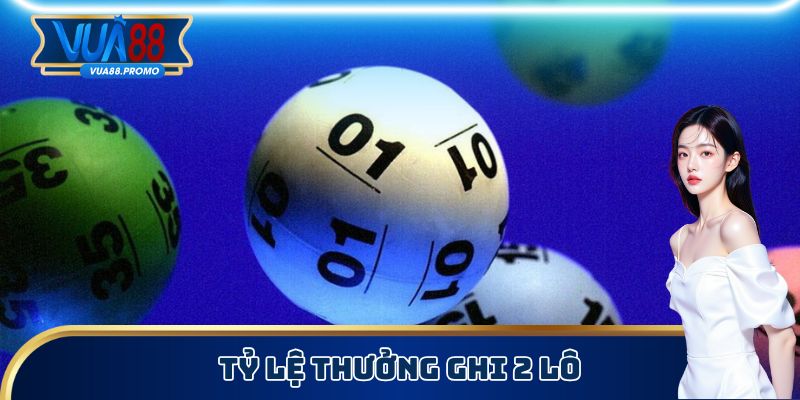 Song Thủ Lô - Cách Chơi Đặc Sắc, Học Hỏi Mẹo Soi Cầu 2 Cập nhật tỷ lệ chi trả chơi thắng lô