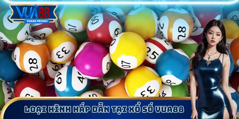 Xổ Số Vua88 - Nghiên Cứu Cách Tìm Ra Con Số May Mắn 4 Loại hình hấp dẫn tại xổ số Vua88