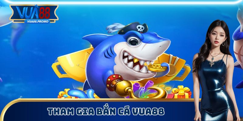 Bắn Cá Vua88 - Lựa Chọn Vũ Khí Để Giành Lấy Lợi Nhuận 3 Tham gia bắn cá Vua88